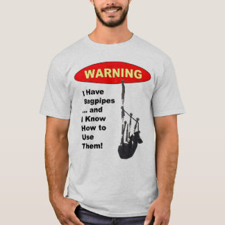 Camiseta Advertencia: Tengo gaitas y sé utilizar