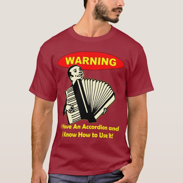 Camiseta Advertencia: ¡Tengo un acordeón y sé utilizarlo! (Anverso)