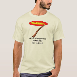 Camiseta ¡Advertencia! Tengo un Didgeridoo