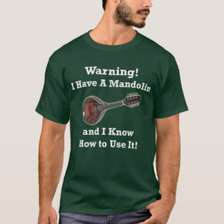 Camiseta ¡Advertencia! Tengo una mandolina