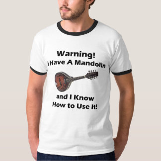 Camiseta ¡Advertencia! Tengo una mandolina