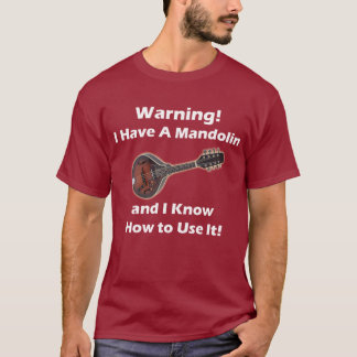 Camiseta ¡Advertencia! Tengo una mandolina