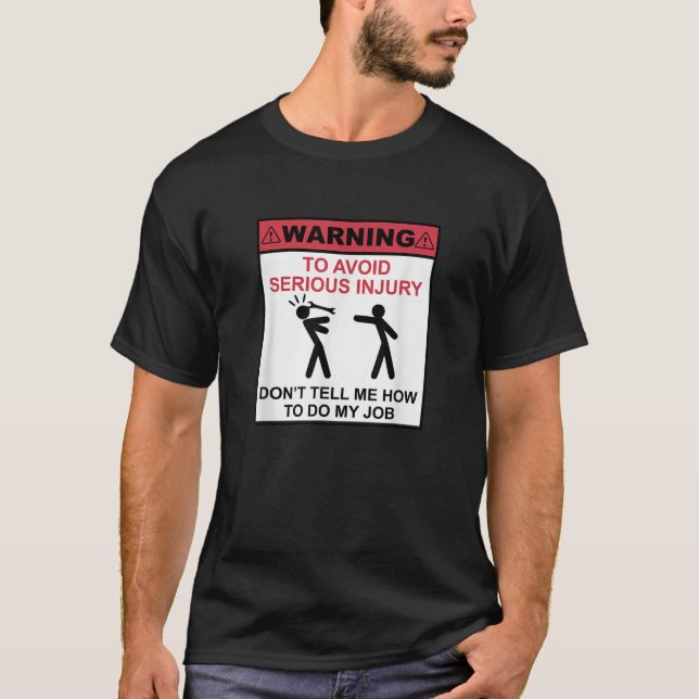 Camiseta Advertencias para evitar lesiones graves No me dig (Anverso)