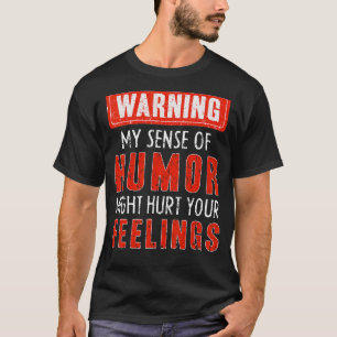 Camiseta Advertir Que Mi Sentido De Humor Podría Hacerse Pe