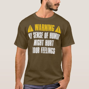 Camiseta Advertir Que Mi Sentido De Humor Podría Hacerse Pe