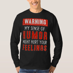 Camiseta Advertir Que Mi Sentido De Humor Podría Hacerse Pe