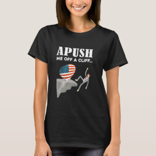 Camiseta Aempujarme De Un Cliff AP La Diversión De Los Estu