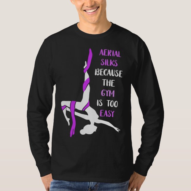 Camiseta Aerial Gym Is Easy Aerial Hoop Circus Lyra Air Acr (Anverso)