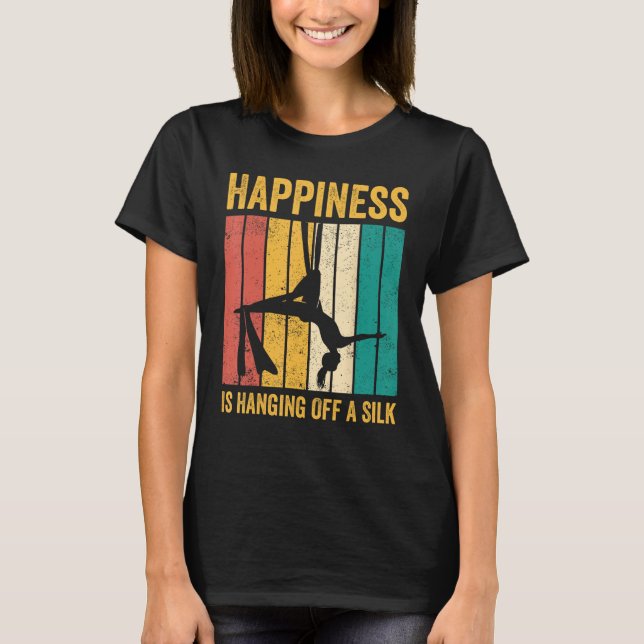 Camiseta Aerial Silk Aerialist Happiness Is Hanging Off A S (Anverso)