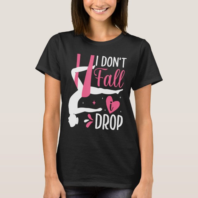 Camiseta Aerial Silk Aerialist I Don t Fall I Drop (Anverso)