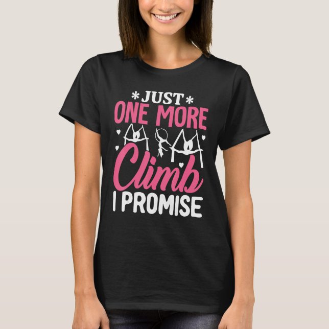 Camiseta Aerial Silk Aerialist Just One More Climb Promise (Anverso)