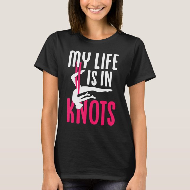 Camiseta Aerial Silk Aerialist My Life Is In Knots (Anverso)