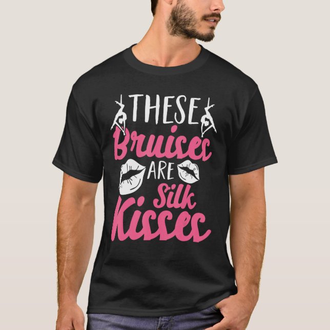 Camiseta Aerial Silk Aerialist These Bruises Are Silk Kisse (Anverso)