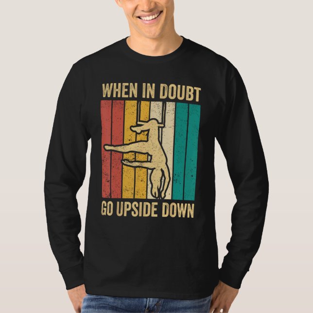 Camiseta Aerial Silk Aerialist When In Doubt Go Upside Down (Anverso)