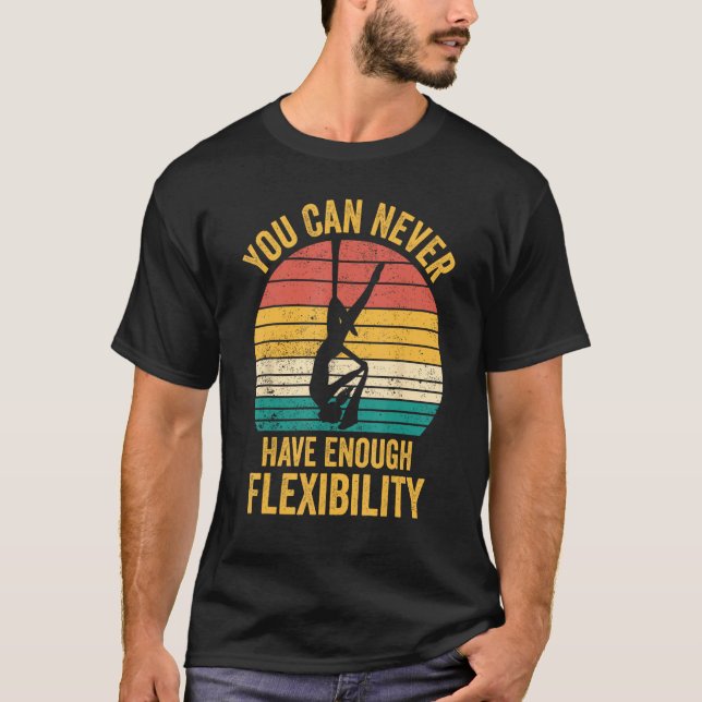 Camiseta Aerial Silk Aerialist You Can Never Have Enough Fl (Anverso)