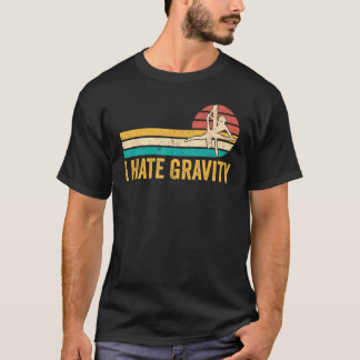 Camiseta Aerialista aéreo de seda que odio la gravedad 1