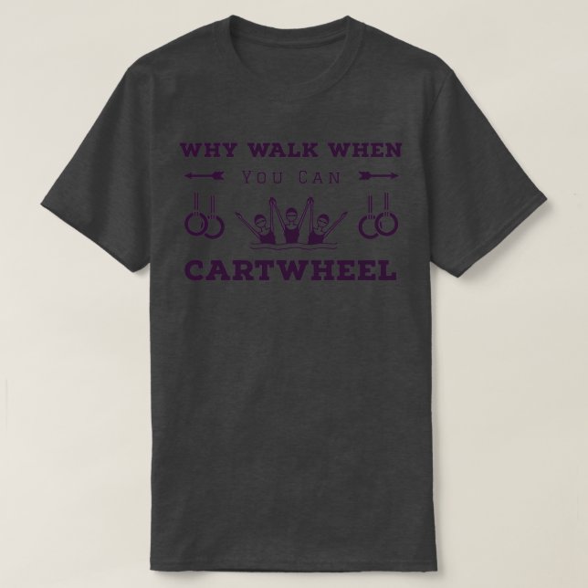 Camiseta Aerobic divertidoI Why Walk When You Can CartWhequ (Diseño del anverso)