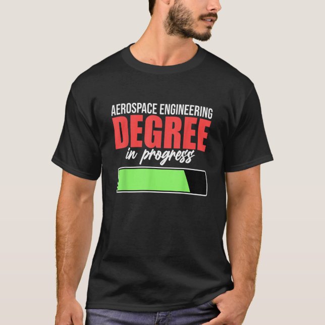 Camiseta Aerospace Engineering Degree In Progress Engineer  (Anverso)