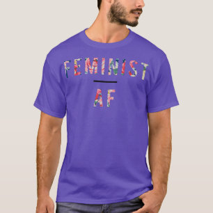 Camiseta Af Feminista, Feminismo, Mujer, Igualdad, Floral 1