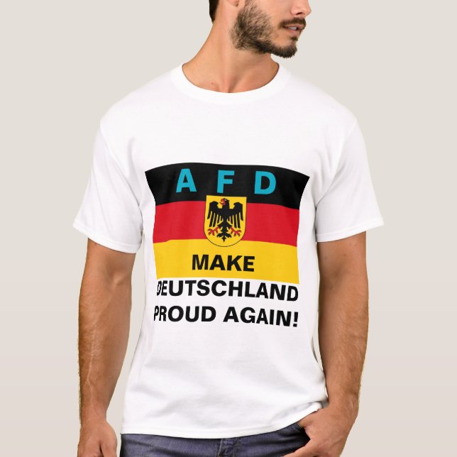 Camiseta ¡AFD Orgullosa De Nuevo A Alemania! (Anverso)