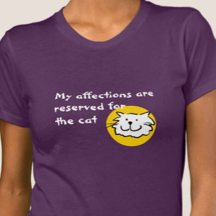 Camiseta Afectos reservados para el gato. Dueño de gato