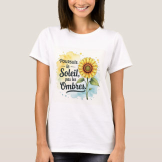 Camiseta Affiche Tournesol Inspirante – Citation ‘Poursuis 