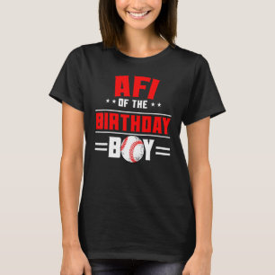 Camiseta Afi Of The Birthday Boy Baseball Theme Family Bday