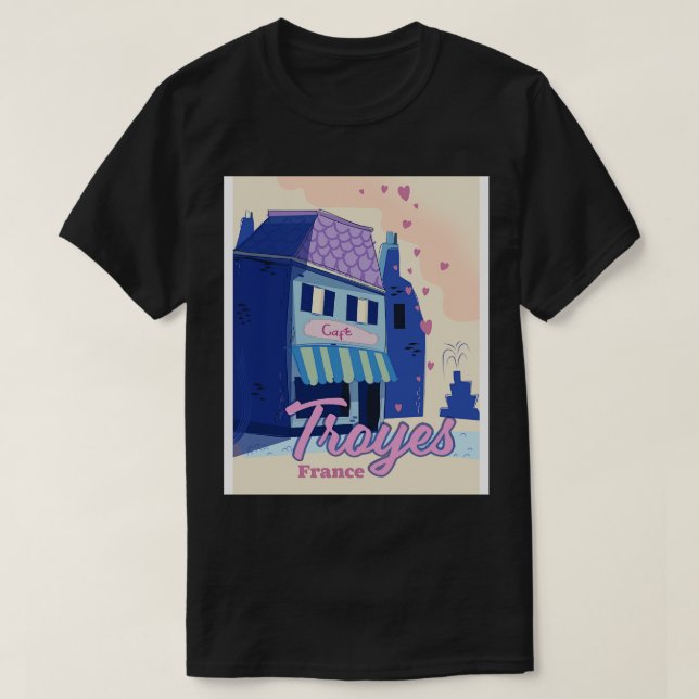 Camiseta Afiche de viaje de Troyes Francia (Diseño del anverso)
