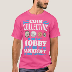 Camiseta Afición a la Colección de Monedas Coleccionista de
