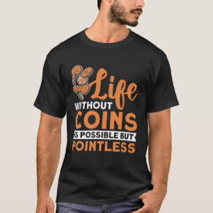 Camiseta Afición a la Colección de Monedas Numismático Mone