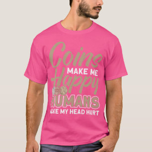 Camiseta Afición a la Colección de Monedas Numismático Mone