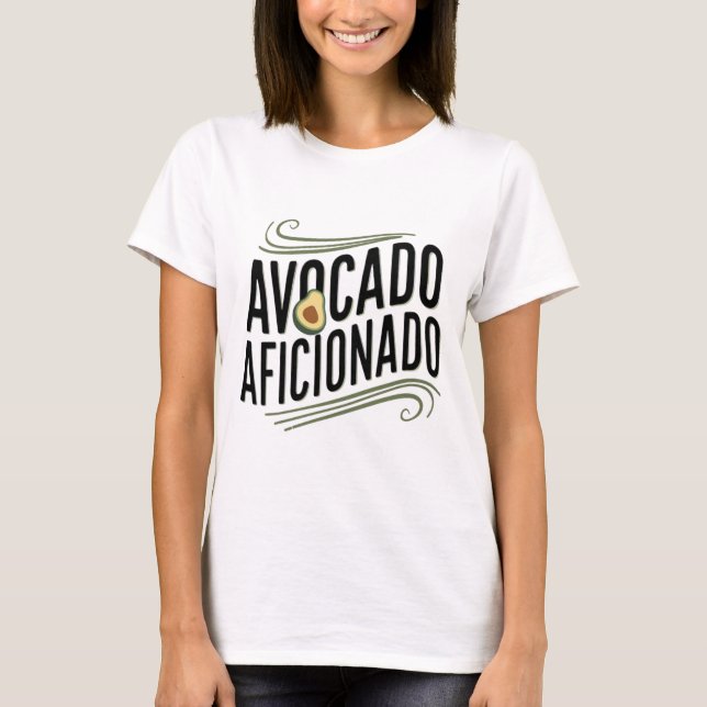 Camiseta Aficionado al aguacate: Arte Ultimo para el amante (Anverso)