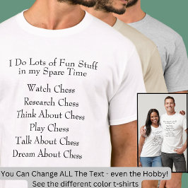 Camiseta Aficionado al jugador de ajedrez Lover, lo que hag