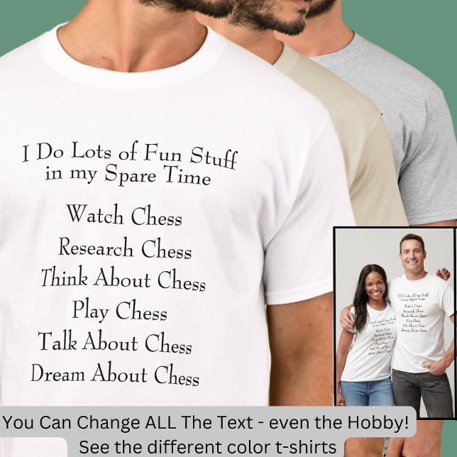 Camiseta Aficionado al jugador de ajedrez Lover, lo que hag (Subido por el creador)