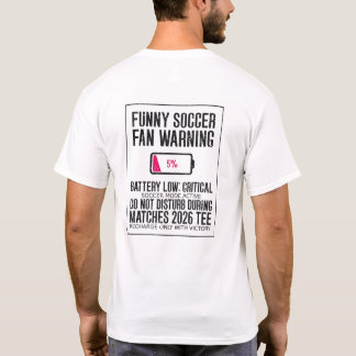 Camiseta Aficionado Divertido de Fútbol Alerta Batería Baja
