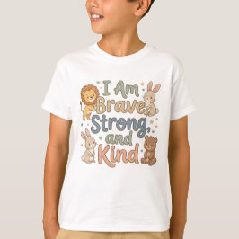 Camiseta Afirmación Feliz Niños Valiente Fuerte Amable