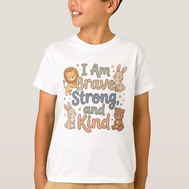 Camiseta Afirmación Feliz Niños Valiente Fuerte Amable (Anverso)