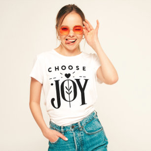 Camiseta Afirmación positiva "Elegir alegría"