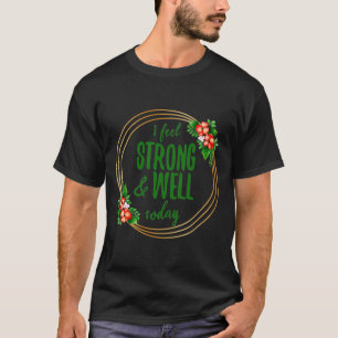Camiseta afirmaciones cortas sobre la fuerza y el bienestar