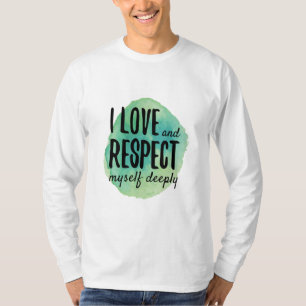 Camiseta afirmaciones de amor propio para el autocuidado