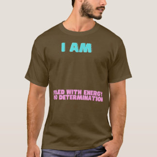 Camiseta Afirmaciones de motivación dicen hombres mujeres n