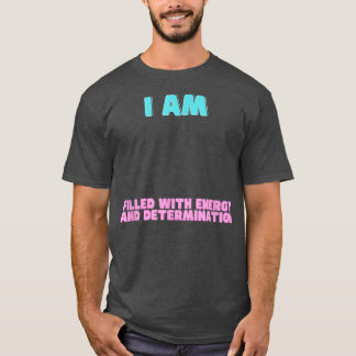 Camiseta Afirmaciones de motivación dicen hombres mujeres n
