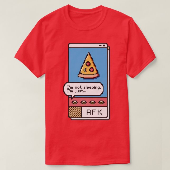 Camiseta Afk Gaming Pizza Gamer Game Videogame Premium T-Sh (Diseño del anverso)