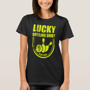 Camiseta Afortunadamente Bowling No Lavar La Cita Para Bowl
