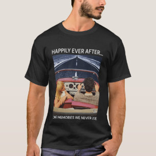 Camiseta Afortunadamente, nunca vivimos después de los Recu