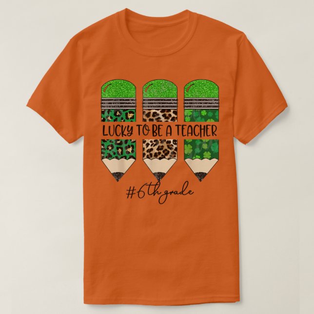 Camiseta Afortunadamente Para Ser Un Profesor De 6º Grado,  (Diseño del anverso)