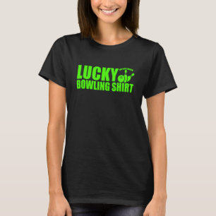 Camiseta Afortunado Bowling No Lavar La Cita Para Bowlers 8