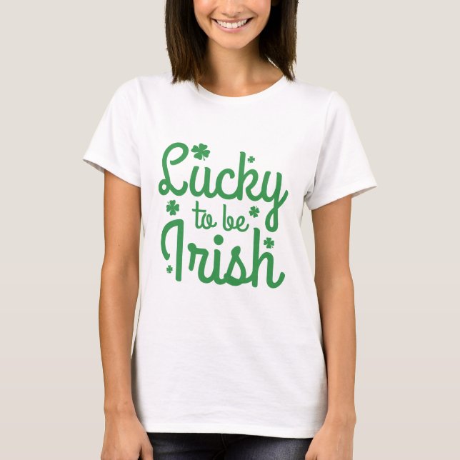 Camiseta Afortunado De Ser Irlandés (Anverso)