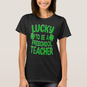 Camiseta Afortunado De Ser Profesor De Preescolar Día De Sa