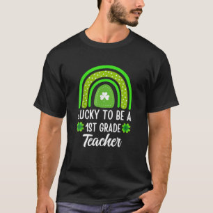 Camiseta Afortunado De Ser Un Maestra De Primer Grado, Día 